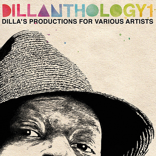 Dilla – Dillanthology 1 (Dilla's Productions For Various Artists