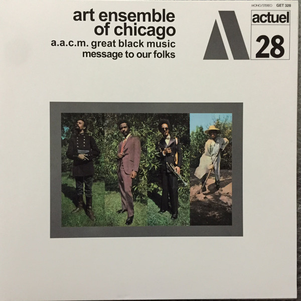 Art Ensemble Of Chicago – Message To Our Folks (2001, Gatefold 