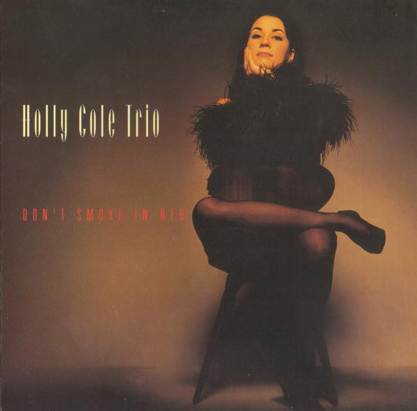 Holly Cole Trio – Don't Smoke In Bed (2002, 200 gram, Vinyl) - Discogs