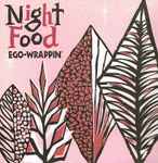 Ego-Wrappin' - Night Food | Releases | Discogs