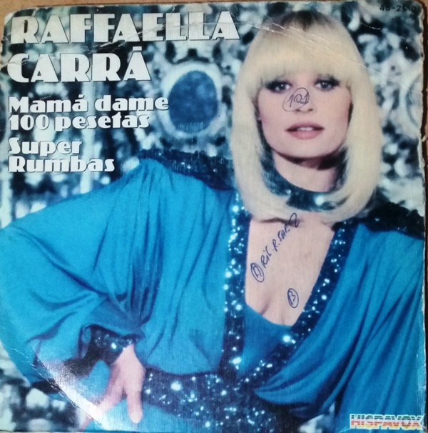 last ned album Raffaella Carrà - Mama Dame 100 Pesetas Super Rumbas