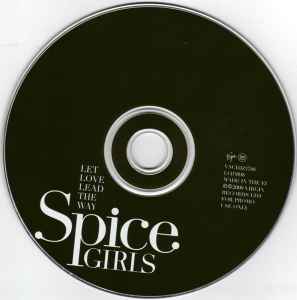 Spice Girls - Let Love Lead The Way