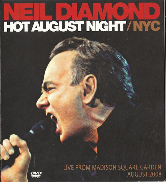 Neil Diamond – Hot August Night / NYC (Live From Madison Square