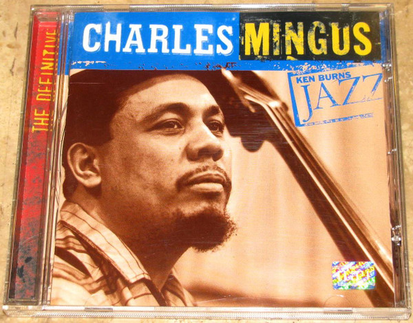 Charles Mingus – Ken Burns Jazz (2000, CD) - Discogs