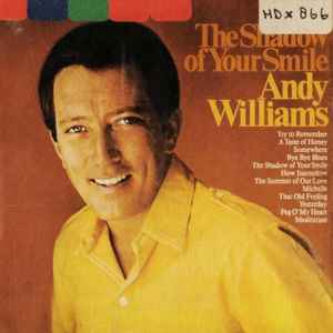 Andy Williams = アンディ・ウィリアムス – The Shadow Of Your Smile