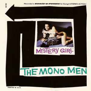 Mystery Girl - The Mono Men