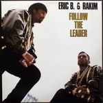 Eric B. & Rakim – Follow The Leader (1988, Vinyl) - Discogs