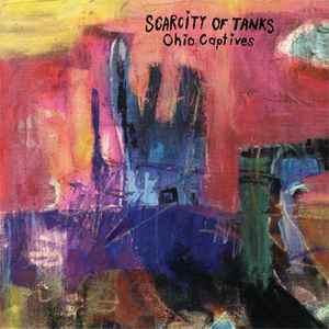 Scarcity Of Tanks - Ohio Captives  album cover