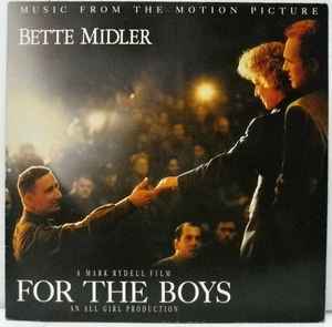 Bette Midler – For The Boys - Music From The Motion Picture (1991