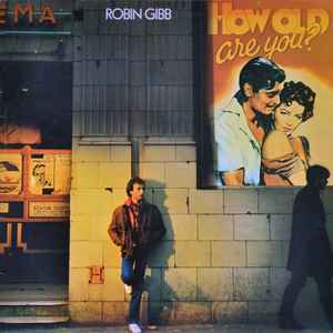 Robin Gibb - How Old Are You? album cover