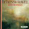 Debussy*  -  Ravel* - Quatuor Enesco - Quatuor