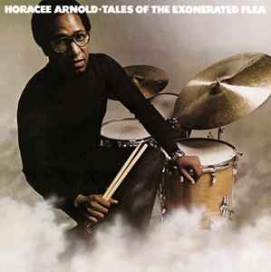 Horacee Arnold - Tales Of The Exonerated Flea album cover