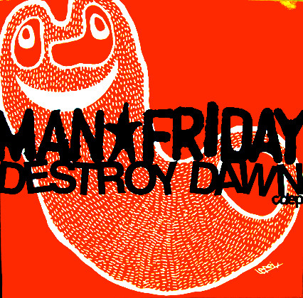 Man☆Friday – Destroy Dawn cdep (2001, CD) - Discogs