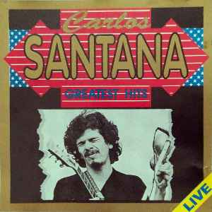 Carlos Santana-Greatest Hits Live copertina album