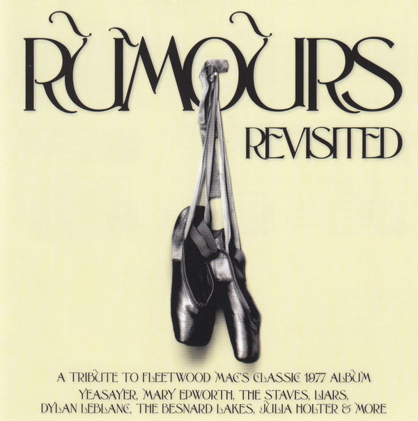 Rumours Revisited (A Tribute To Fleetwood Mac's Classic 1977 Album)