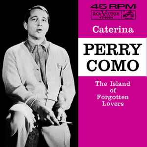 Perry Como - Caterina / The Island Of Forgotten Lovers album cover