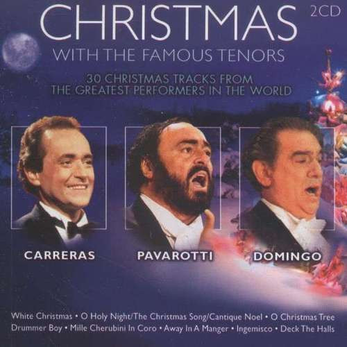 baixar álbum Carreras Pavarotti Domingo - Christmas with The Famous Tenors