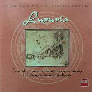Florilegium Musicae - Luxuria