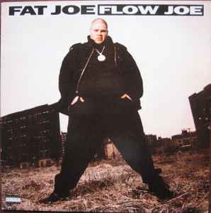 Fat Joe Da Gangsta – Flow Joe (Vinyl) - Discogs