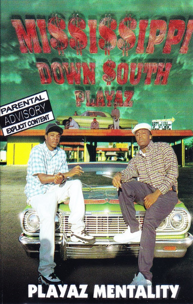 Mississippi Down South Playaz – Playaz Mentality (1999, Cassette 