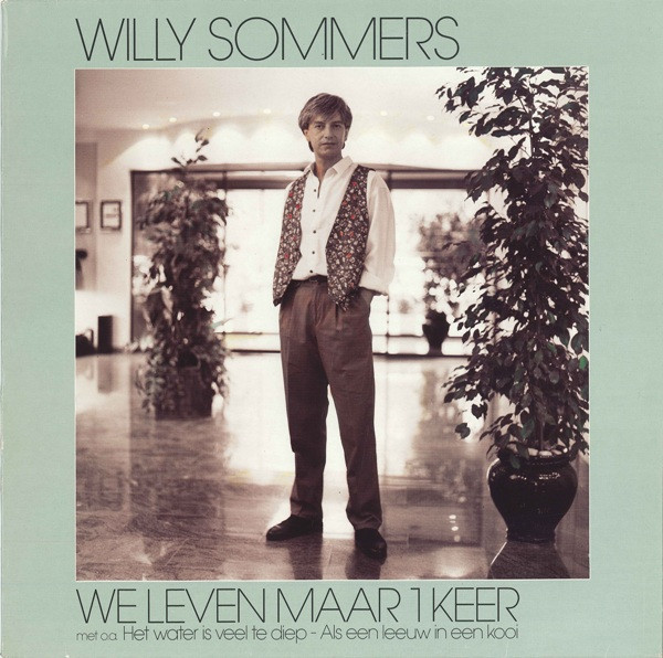 baixar álbum Willy Sommers - We Leven Maar 1 Keer
