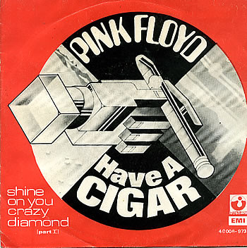 Pink Floyd – Have A Cigar / Shine On You Crazy Diamond (Part One