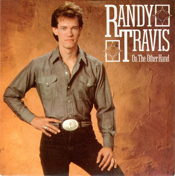 Randy Travis – On The Other Hand (1985, Vinyl) - Discogs