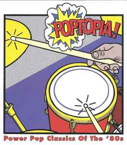 Various - Poptopia! Power Pop Classics Of The '80s