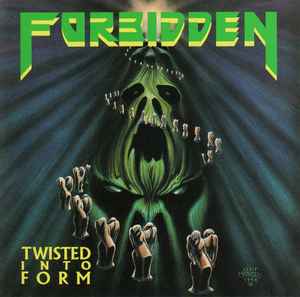 Twisted Into Form - Forbidden