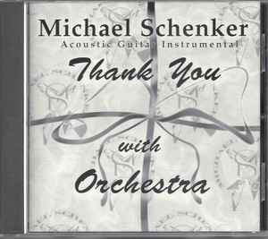 Michael Schenker – Thank You with Orchestra (1998, CD) - Discogs