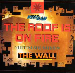 WestBam - The Roof Is On Fire / The Wall (Ultimate Mixes)