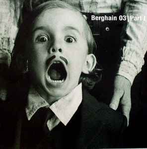 Various - Berghain 03 | Part I album cover