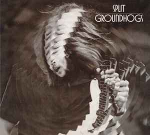 Groundhogs – Split (Digipak