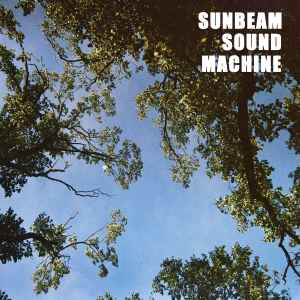 Sunbeam Sound Machine - Sunbeam Sound Machine