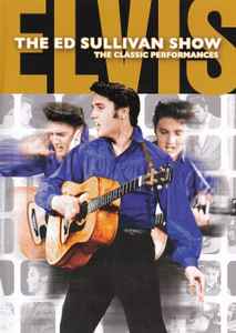 Elvis – The Ed Sullivan Show - The Classic Performances (2009, DVD