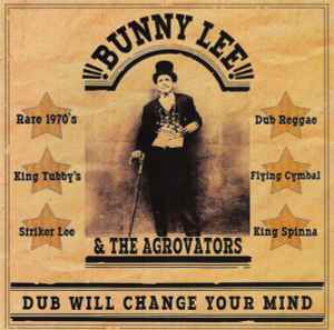 Bunny Lee - Dub Will Change Your Mind