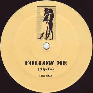 Aly-Us - Follow Me / Deep Inside / Break 4 Love album cover