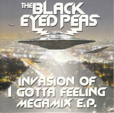 The Black Eyed Peas – Invasion Of I Gotta Feeling Megamix EP 