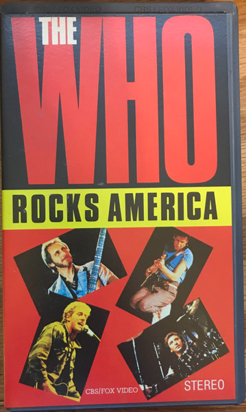 The Who – The Who Rocks America 1982 American Tour (1983, VHS