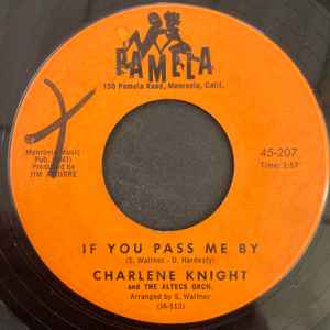 Charlene Knight - If You Pass Me By \ If My Dreams Come True  album cover