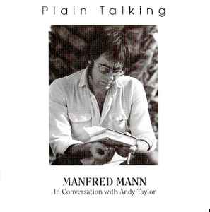Manfred Mann (2) - Plain Talking (Manfred Mann In Conversation With Andy Taylor) album cover