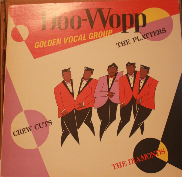 The Platters / The Diamonds / The Crew Cuts – Doo-Wop Golden Vocal