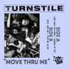 Turnstile (2) - Move Thru Me