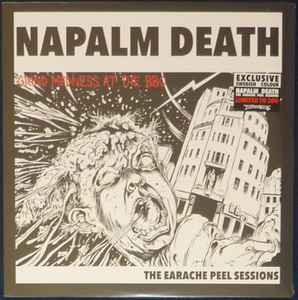 Grind Madness At The BBC - The Earache Peel Sessions - Napalm Death