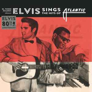 Elvis Sings The Hits Of Atlantic - Elvis Presley
