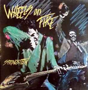 Bruce Springsteen - Wheels on Fire