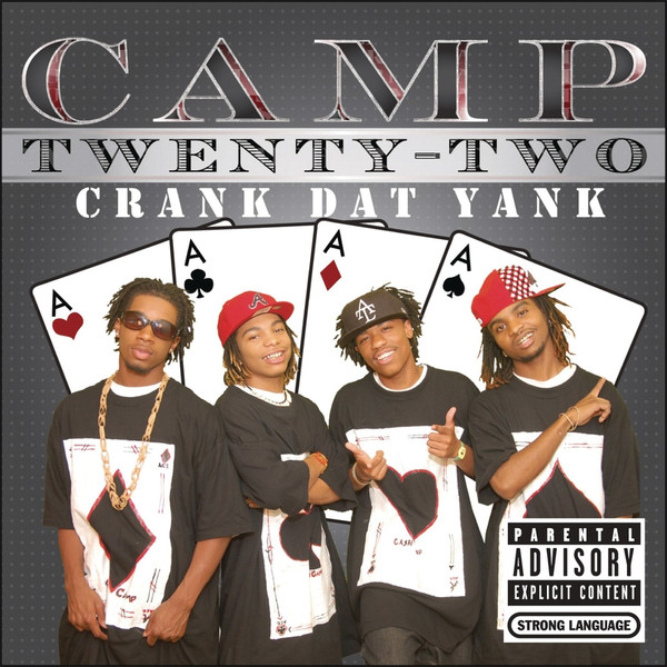 Camp22 Formerly Cash Camp – Crank Dat Yank (2008, CDr) - Discogs