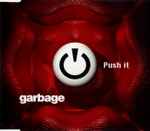 Garbage – Push It (1998, Cardboard Sleeve, CD) - Discogs