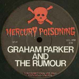 Graham Parker And The Rumour - Mercury Poisoning