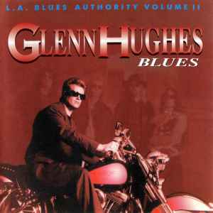 Glenn Hughes – Blues (L.A. Blues Authority Volume II) (1992, CD